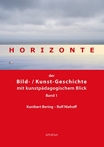 Beispielbild fr Horizonte der Bild-/Kunstgeschichte mit kunstpdagogischem Blick Band 1. (Artificium / Schriften zu Kunst und Kunstvermittlung) zum Verkauf von Antiquariat  >Im Autorenregister<