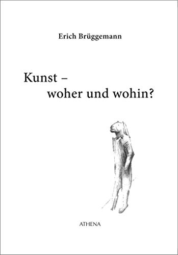 Stock image for Kunst - woher und wohin? for sale by medimops