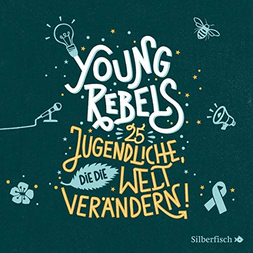 9783745602401: Young Rebels: 25 Jugendliche, die die Welt verndern