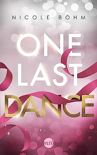 Stock image for One Last Dance (One-Last-Serie, Band 2) for sale by medimops