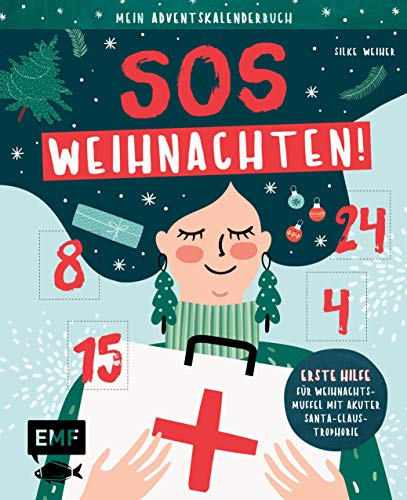 Beispielbild fr Mein Adventskalender-Buch: SOS Weihnachten!: Erste Hilfe fr Weihnachtsmuffel mit akuter Santa Claustrophobie ? Mit 24 perforierten Seiten zum Verkauf von medimops