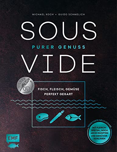 Stock image for Sous-Vide - Purer Genuss: Fisch, Fleisch, Gemse perfekt gegart -Language: german for sale by GreatBookPrices
