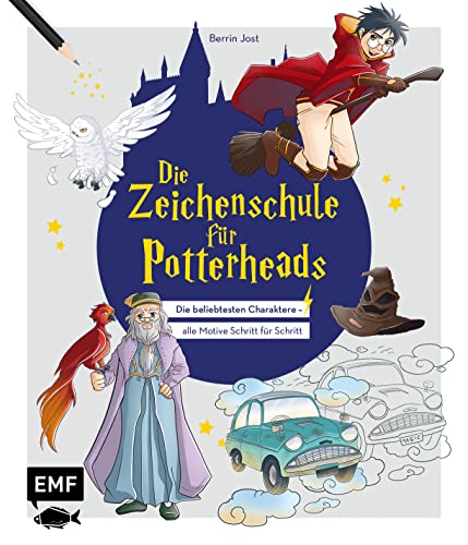 9783745906844: Die Zeichenschule fr Potterheads: Die beliebtesten Charaktere - alle Motive Schritt fr Schritt zeichnen