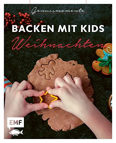 9783745907445: Genussmomente: Backen mit Kids (Kindern) Weihnachten: Kinderleichte Rezepte fr Pltzchen, Baumkuchen, Bratpfel und Co.