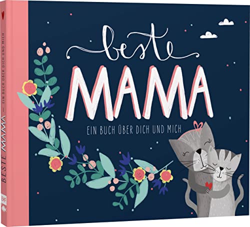 Stock image for Beste Mama ? Ein Eintragbuch ber dich und mich: Mit Eintrag- und Mitmachseiten und vielen farbigen Illustrationen for sale by medimops