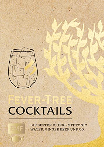 Imagen de archivo de Fever Tree ? Cocktails: Die besten Drinks mit Tonic Water, Ginger Beer und Co. a la venta por medimops