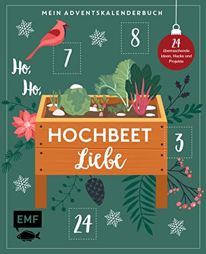 Imagen de archivo de Mein Adventskalender-Buch - Ho, Ho, Hochbeetliebe: 24 berraschende Ideen, Hacks und Projekte fr dein Hochbeet -Mit perforierten Seiten a la venta por Revaluation Books