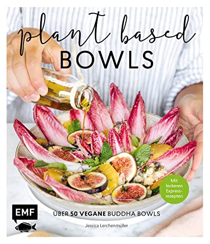 9783745913613: Plant-based Bowls: ber 50 vegane Buddha Bowls - mit leckeren Express-Rezepten