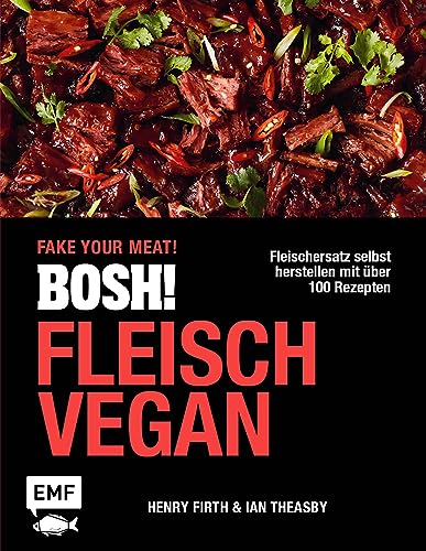 Stock image for BOSH! Fleisch vegan - Fake your Meat! for sale by GreatBookPrices