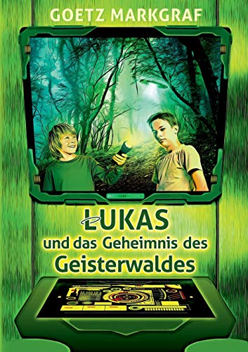 Beispielbild fr Lukas und das Geheimnis des Geisterwaldes (Geisterwald-Trilogie) zum Verkauf von medimops