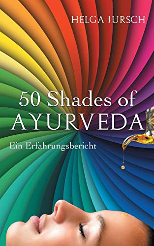 Beispielbild fr 50 Shades of Ayurveda:Erfahrungsbericht zum Verkauf von Chiron Media