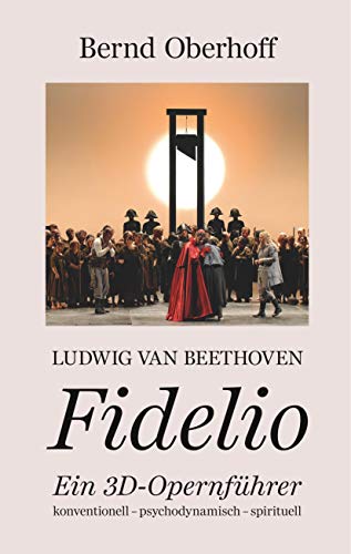 9783746023601: Ludwig van Beethoven - Fidelio: Ein 3D-Opernfhrer