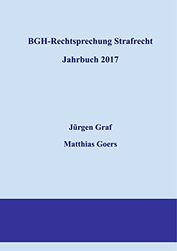 Beispielbild fr BGH-Rechtsprechung Strafrecht - Jahrbuch 2017 zum Verkauf von Buchpark