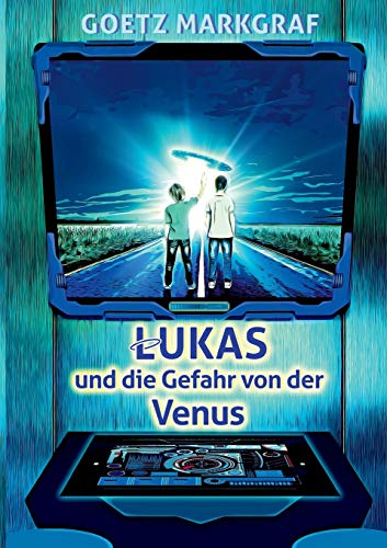 Beispielbild fr Lukas und die Gefahr von der Venus (Geisterwald-Trilogie) zum Verkauf von medimops