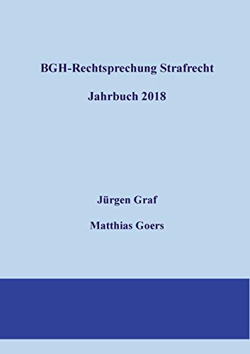 Beispielbild fr BGH-Rechtsprechung Strafrecht - Jahrbuch 2018 zum Verkauf von medimops