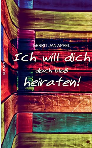 Stock image for Ich will dich doch blo heiraten (German Edition) for sale by Lucky's Textbooks