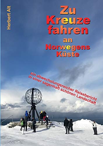 9783746036014: Zu Kreuze fahren an Norwegens Kste: Kreuzfahrt-Neulinge auf dem Weg ins Abenteuer (German Edition)