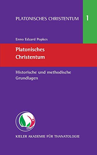 9783746049885: Platonisches Christentum: Historische und methodische Grundlagen: 1