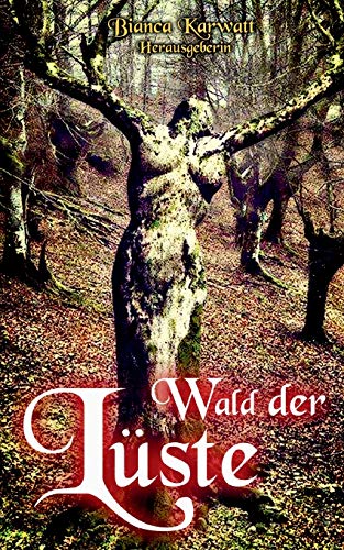 Stock image for Wald der Luste for sale by Chiron Media