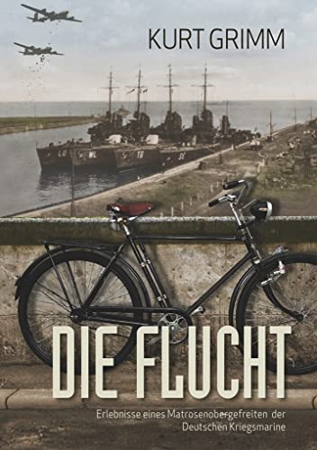 Stock image for Die Flucht - Erlebnisse eines Matrosenobergefreiten der Deutschen Kriegsmarine for sale by medimops