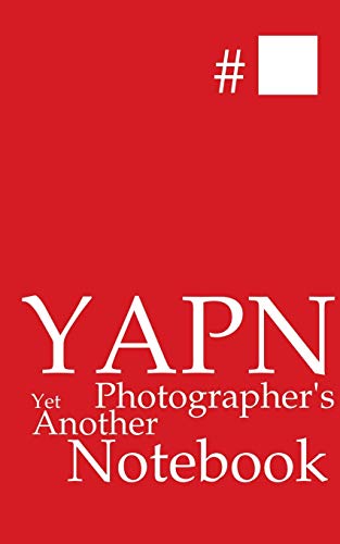 Beispielbild fr YAPN - Yet Another Photographer's Notebook zum Verkauf von Buchpark