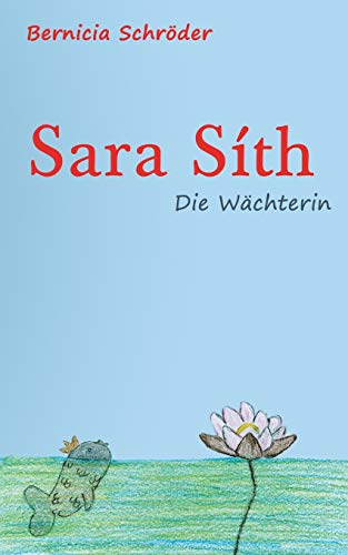9783746061078: Sara Sth - Die Wchterin (German Edition)