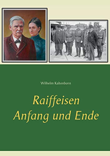 9783746062990: Raiffeisen: Anfang und Ende