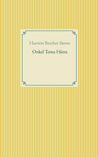 Stock image for Onkel Toms Htte (German Edition) for sale by Lucky's Textbooks