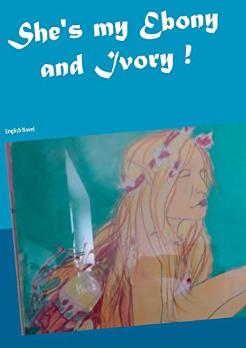 Imagen de archivo de She's my Ebony and Ivory!:English Novel a la venta por Ria Christie Collections