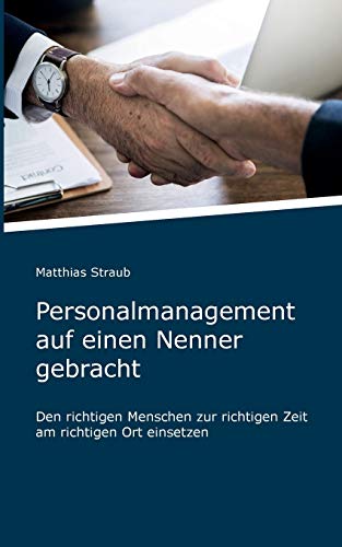 Stock image for Personalmanagement auf einen Nenner gebracht (German Edition) for sale by Lucky's Textbooks