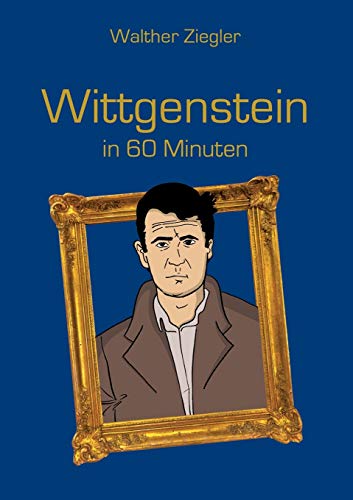 Beispielbild fr Wittgenstein in 60 Minuten zum Verkauf von medimops