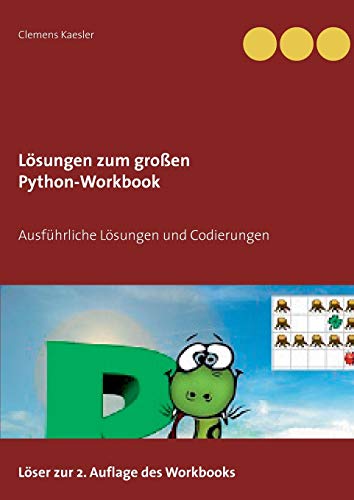 Beispielbild fr Lsungen zum groen Python-Workbook: Ausfhrliche Musterlsungen zum Verkauf von medimops