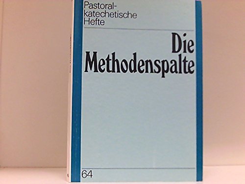 Stock image for Die Methodenspalte (Pastoralkatechetische Hefte, 64) for sale by medimops