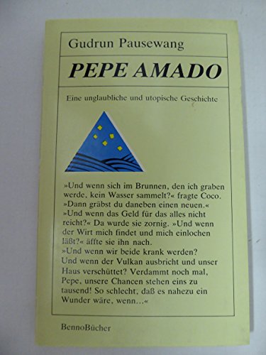 Stock image for Pepe Amado. Eine unglaubliche und utopische Geschichte. TB for sale by Deichkieker Bcherkiste