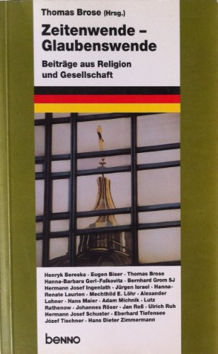 Zeitenwende - Glaubenswende. Beiträge aus Religion und Gesellschaft