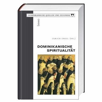 9783746213583: Dominikanische Spiritualität. Dominikanische Quellen und Zeugnisse ; Bd. 1