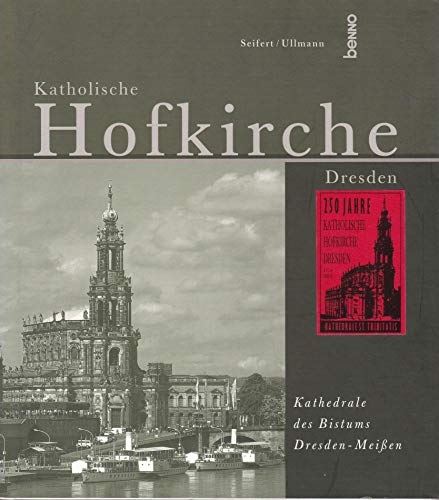 Katholische Hofkirche Dresden: Kathedrale des Bistums Dresden-Meissen (German Edition) (9783746213927) by Seifert, Siegfried