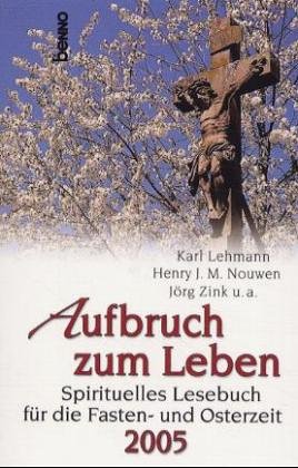 Spirituelles Lesebuch für die Fasten- und Osterzeit 2004 - Verschiedene, AutorenInnen