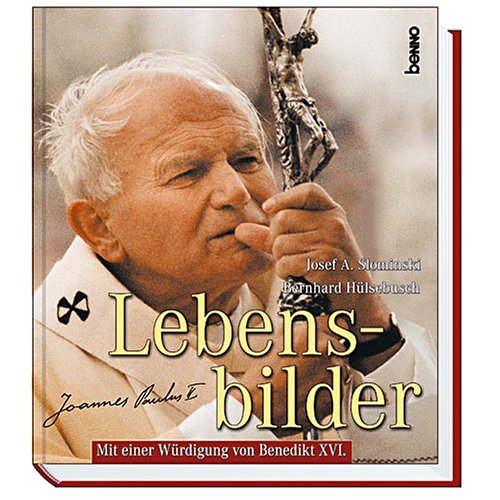 Beispielbild fr Lebensbilder - Johannes Paul II.: (Mit einer Wrdigung von Benedikt XVI.) zum Verkauf von Gabis Bcherlager