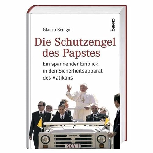 Die Schutzengel des Papstes. Ein spannender Einblick in den Sicherheitsapparat des Vatikans.