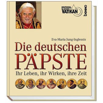 Stock image for Die deutschen Ppste: Ihr Leben, ihr Wirken, ihre Zeit for sale by medimops