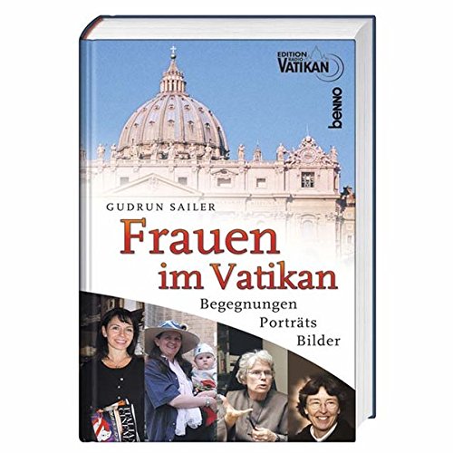 9783746221823: Frauen im Vatikan: Begegnungen, Portrts, Bilder