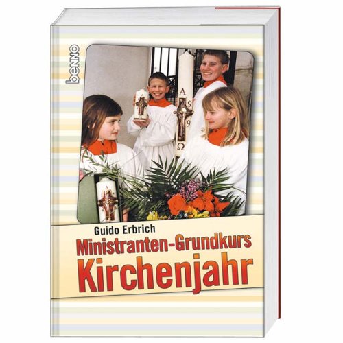 Stock image for Ministranten-Grundkurs Kirchenjahr for sale by medimops