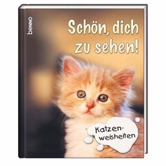 Beispielbild fr Sch?n, dich zu sehen: Katzenweisheiten zum Verkauf von Reuseabook