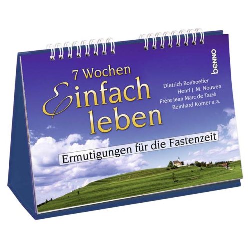 Stock image for 7 Wochen Einfach leben: Ermutigungen fr die Fastenzeit for sale by medimops
