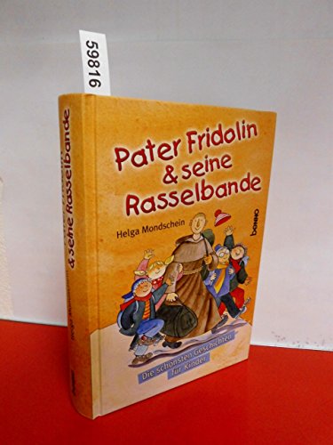 Beispielbild fr Pater Fridolin & seine Rasselbande: Die schnsten Geschichten zur Erstkommunion zum Verkauf von medimops