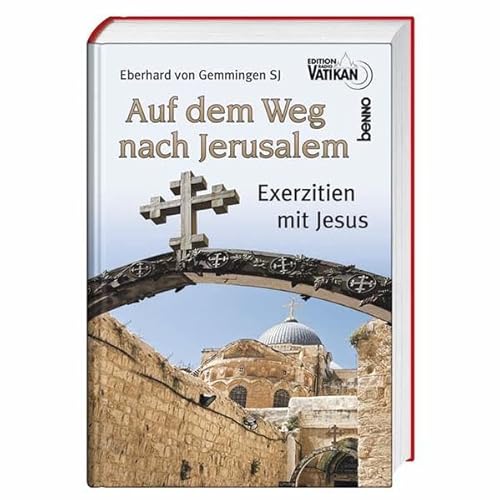 Beispielbild fr Auf dem Weg nach Jerusalem: Exerzitien mit Jesus zum Verkauf von medimops