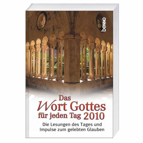 Stock image for Das Wort Gottes fr jeden Tag 2010: Die Lesungen des Tages und Impulse zum gelebten Glauben for sale by ABC Versand e.K.