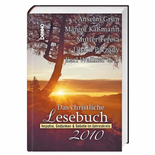 9783746225289: Das christliche Lesebuch 2010: Impulse, Gedanken & Gebete im Jahreskreis