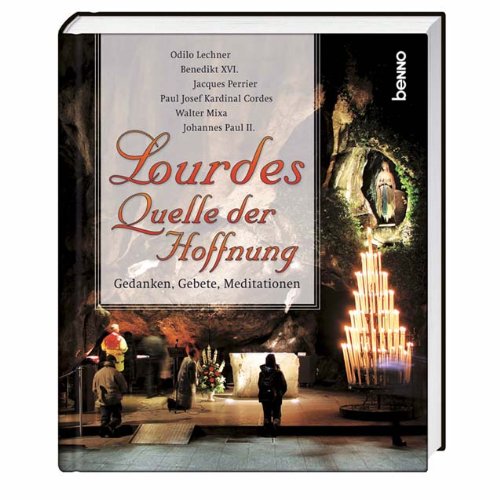 Lourdes - Quelle der Hoffnung (9783746225784) by Papst Johannes Paul II